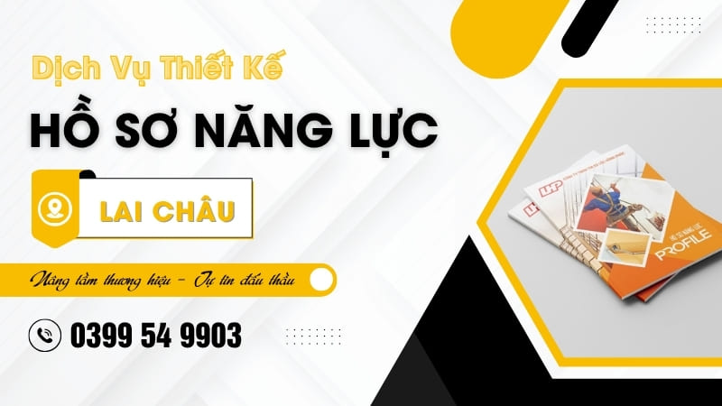 Thiết kế hồ sơ năng lực Lai Châu