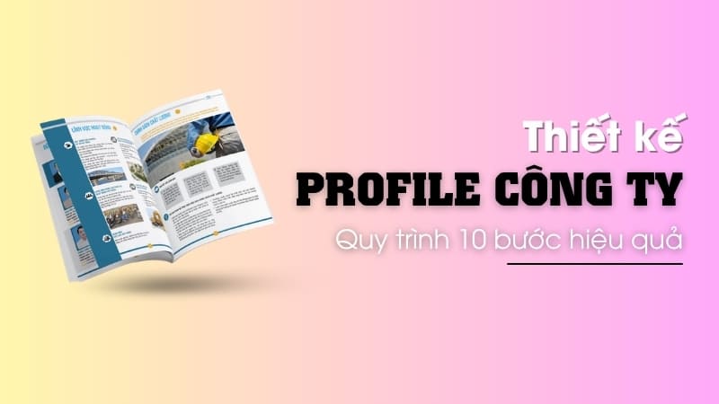 Top 5 công ty thiết kế profile công ty tại Huế đẹp - ấn tượng